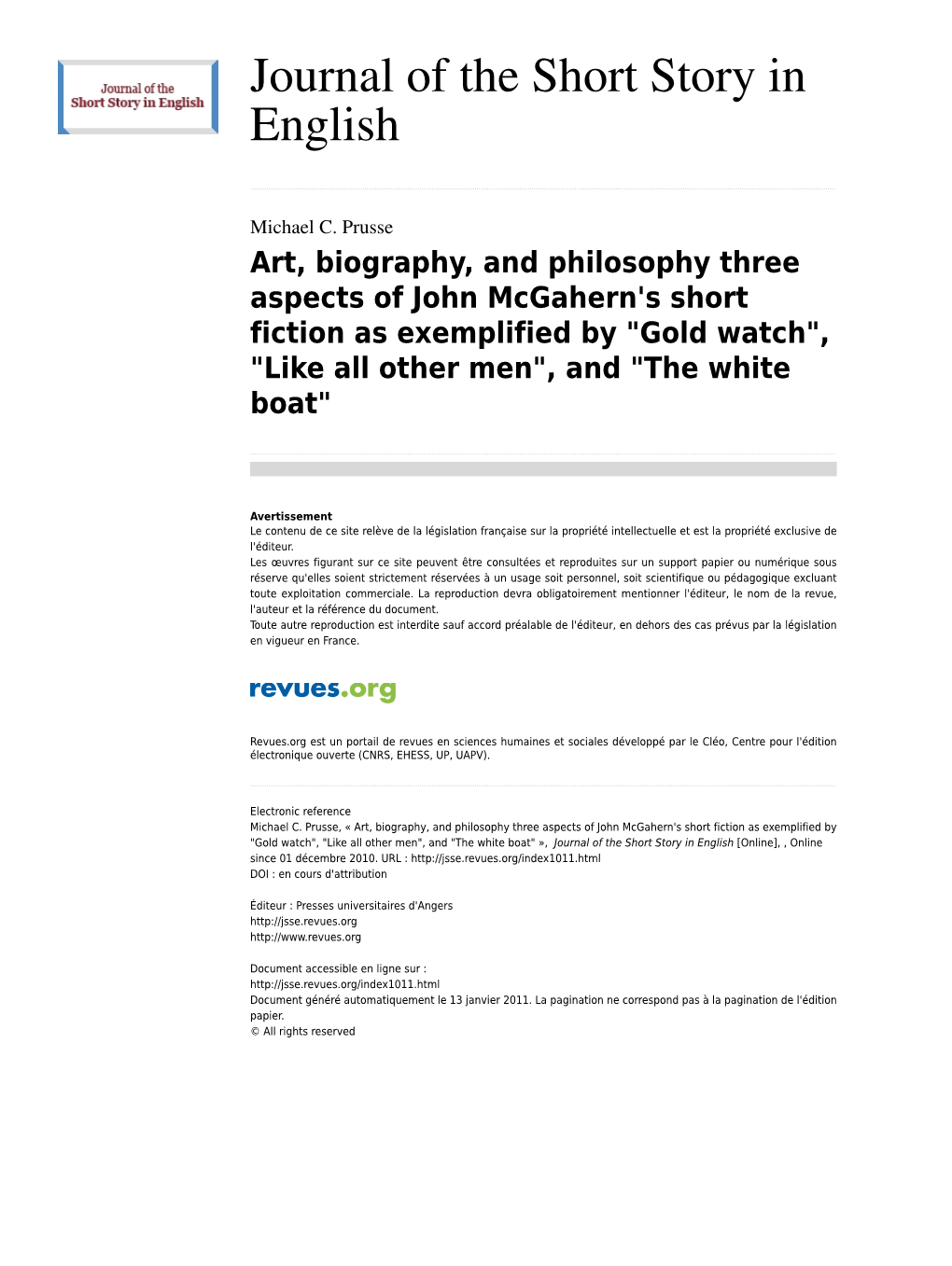 Art, Biography, and Philosophy Three Aspects of John Mcgahern's Short Fiction As Exemplified by "Gold Watch", "Like All Other Men", and "The White Boat"