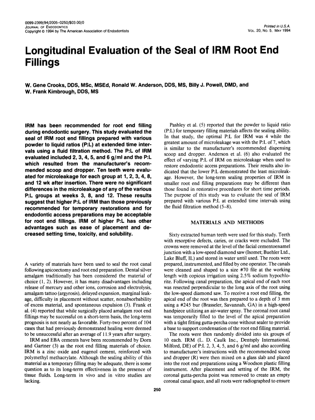 Longitudinal Evaluation of the Seal of IRM Root End Fillings