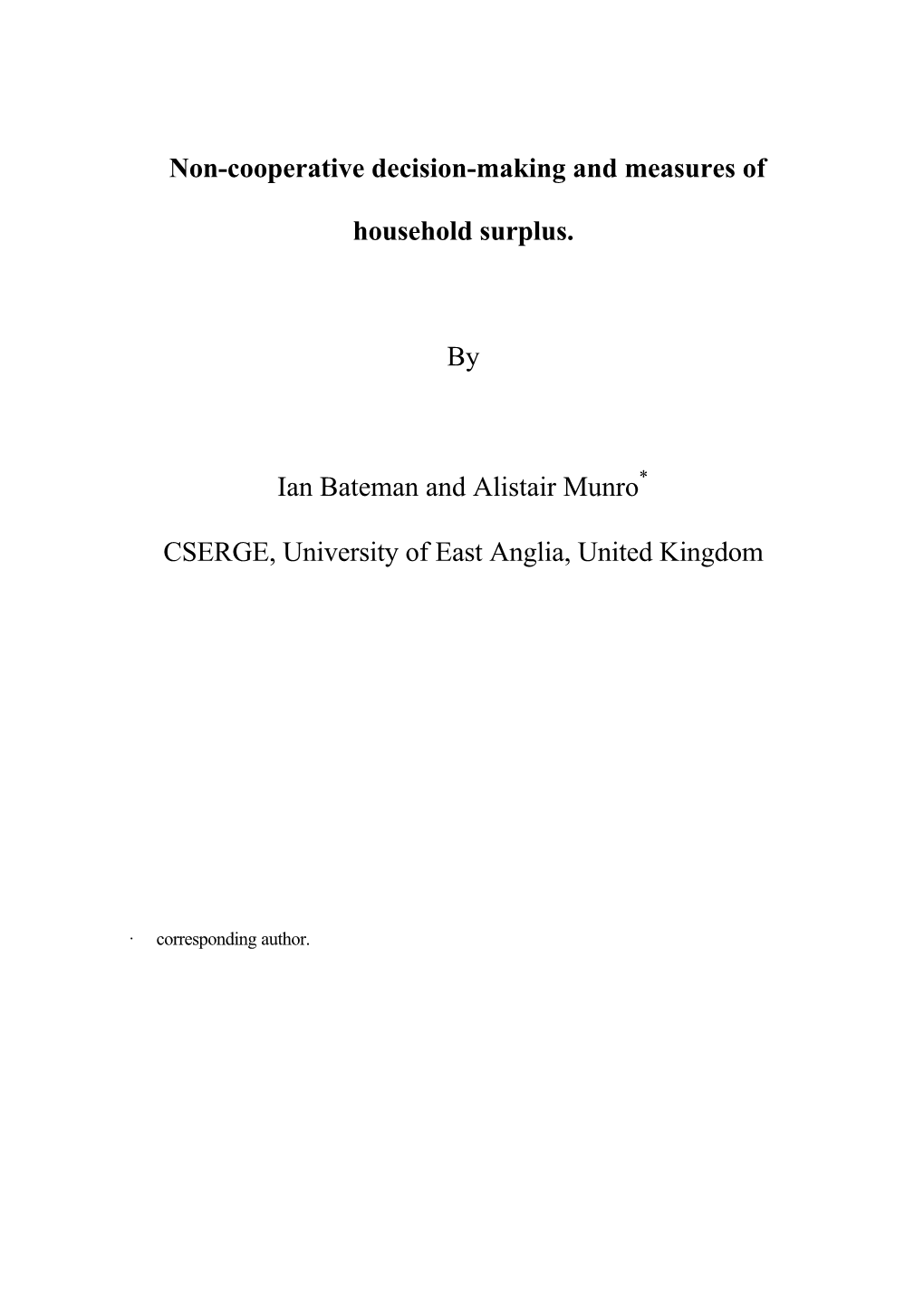 Non-Cooperative Decision-Making and Measures of Household Surplus. By