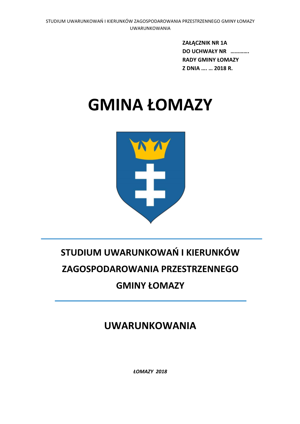 Studium Uwarunkowań I Kierunków Zagospodarowania Przestrzennego Gminy Łomazy Uwarunkowania