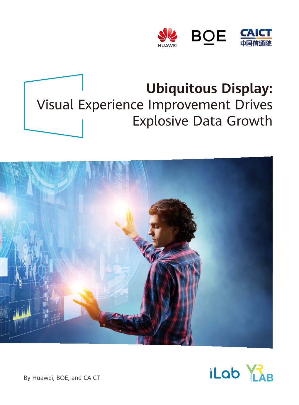 Ubiquitous Display: Visual Experience Improvement Drives Explosive Data Growth