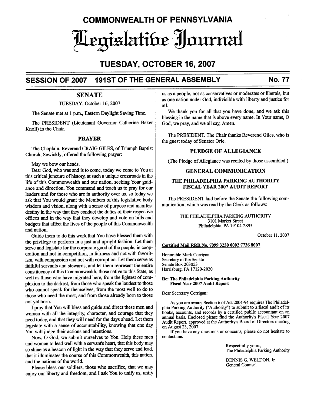 Tieislatitre Lountat TUESDAY, OCTOBER 16, 2007 SESSION of 2007 191ST of the GENERAL ASSEMBLY No