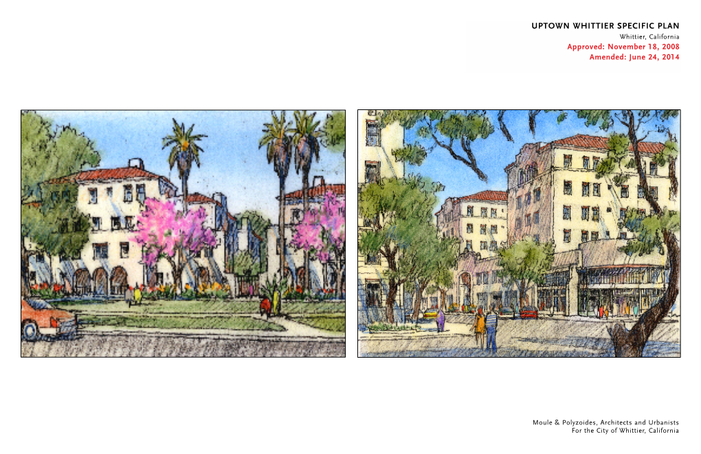 Uptown Whittier SPECIFIC Plan Whittier, California Approved: November 18, 2008 Amended: June 24, 2014