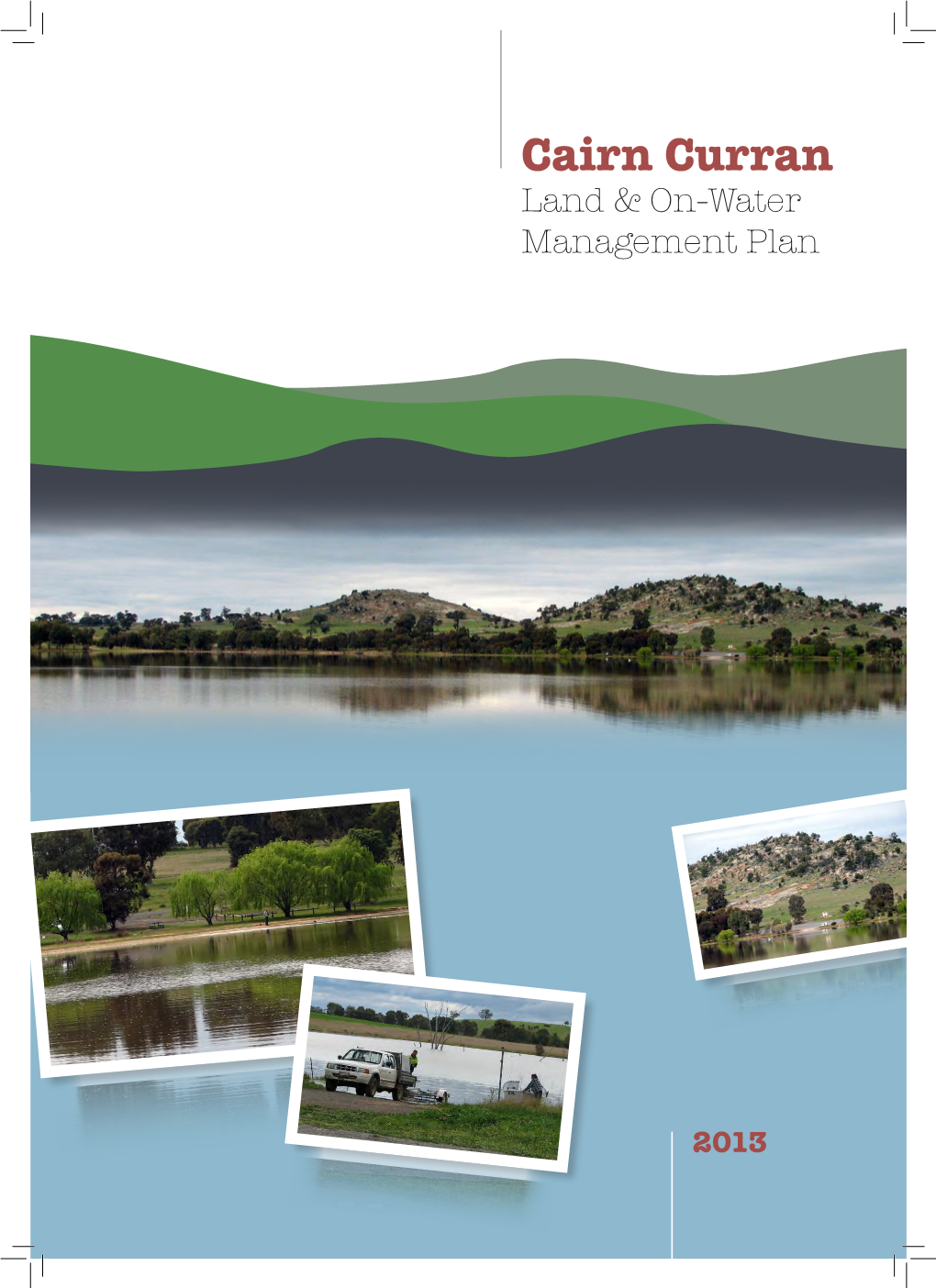 Cairn Curran Reservoir Land and on Water Management Plan