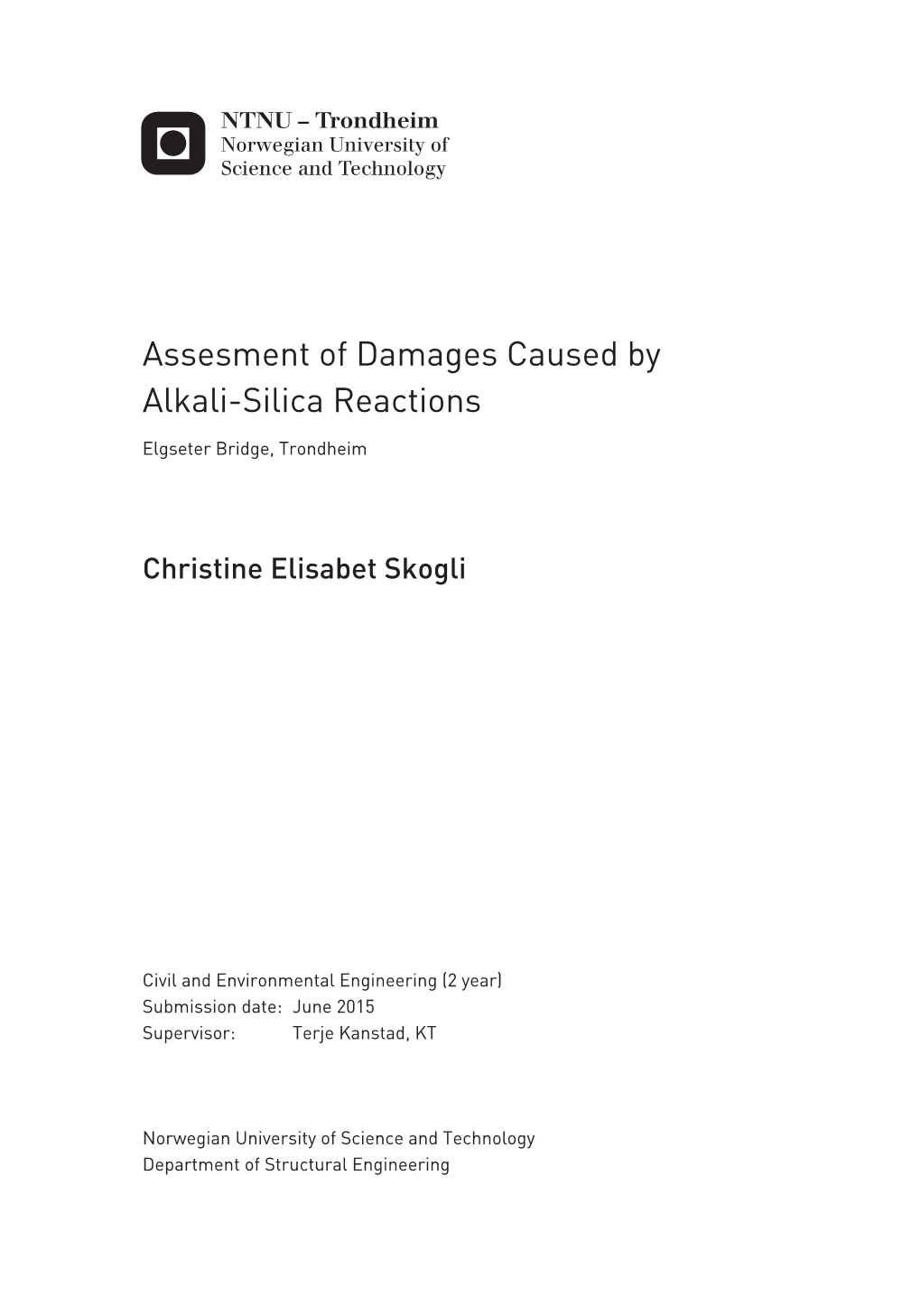 Assesment of Damages Caused by Alkali-Silica Reactions