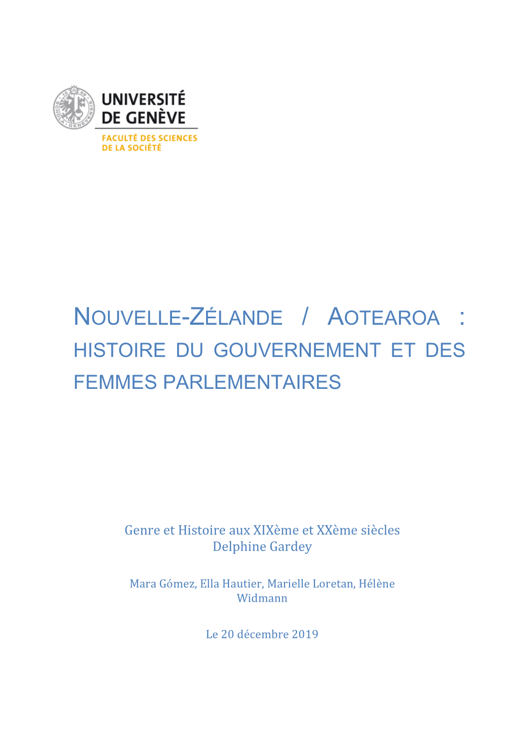 Nouvelle-Zélande / Aotearoa : Histoire Du Gouvernement Et Des Femmes Parlementaires