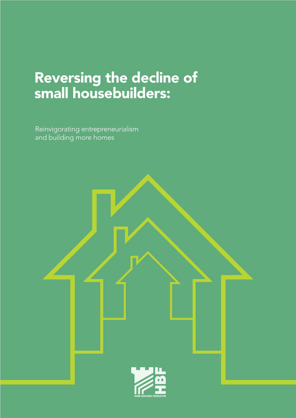 Reversing the Decline of Small Housebuilders