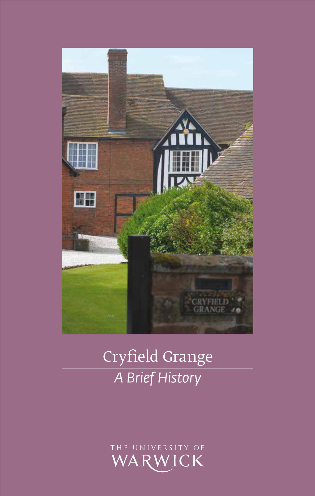 Cryfield Grange a Brief History