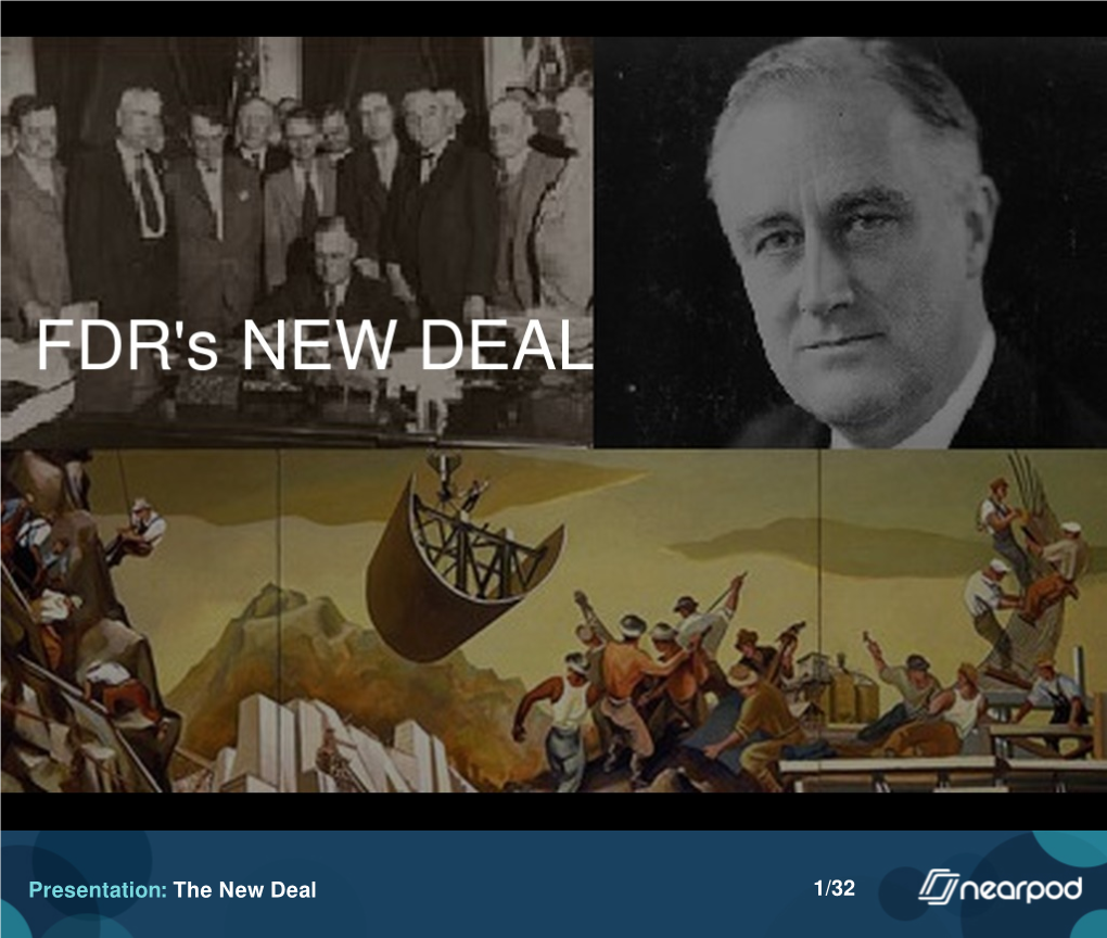 Presentation: the New Deal 1/32 Presentation: the New Deal 2/32 Poll