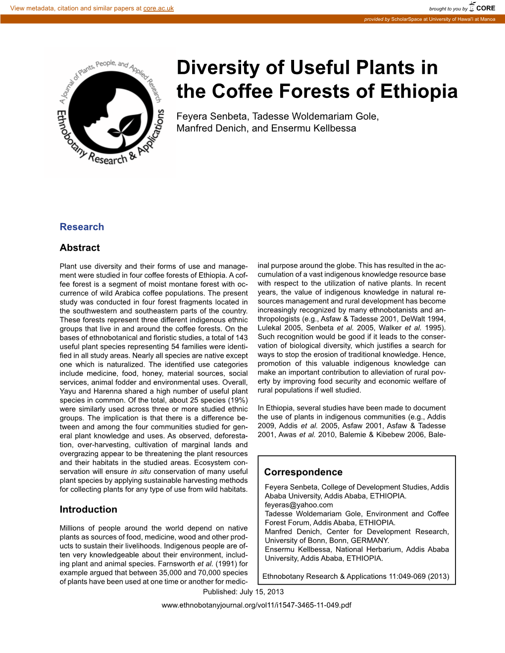 Diversity of Useful Plants in the Coffee Forests of Ethiopia Feyera Senbeta, Tadesse Woldemariam Gole, Manfred Denich, and Ensermu Kellbessa