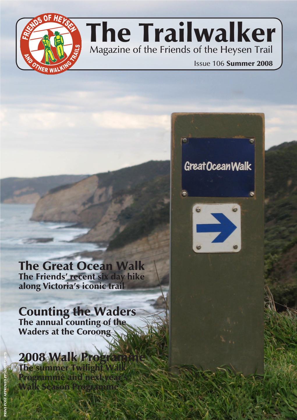 The Trailwalker Magazine of the Friends of the Heysen Trail Issue 106 Summer 2008