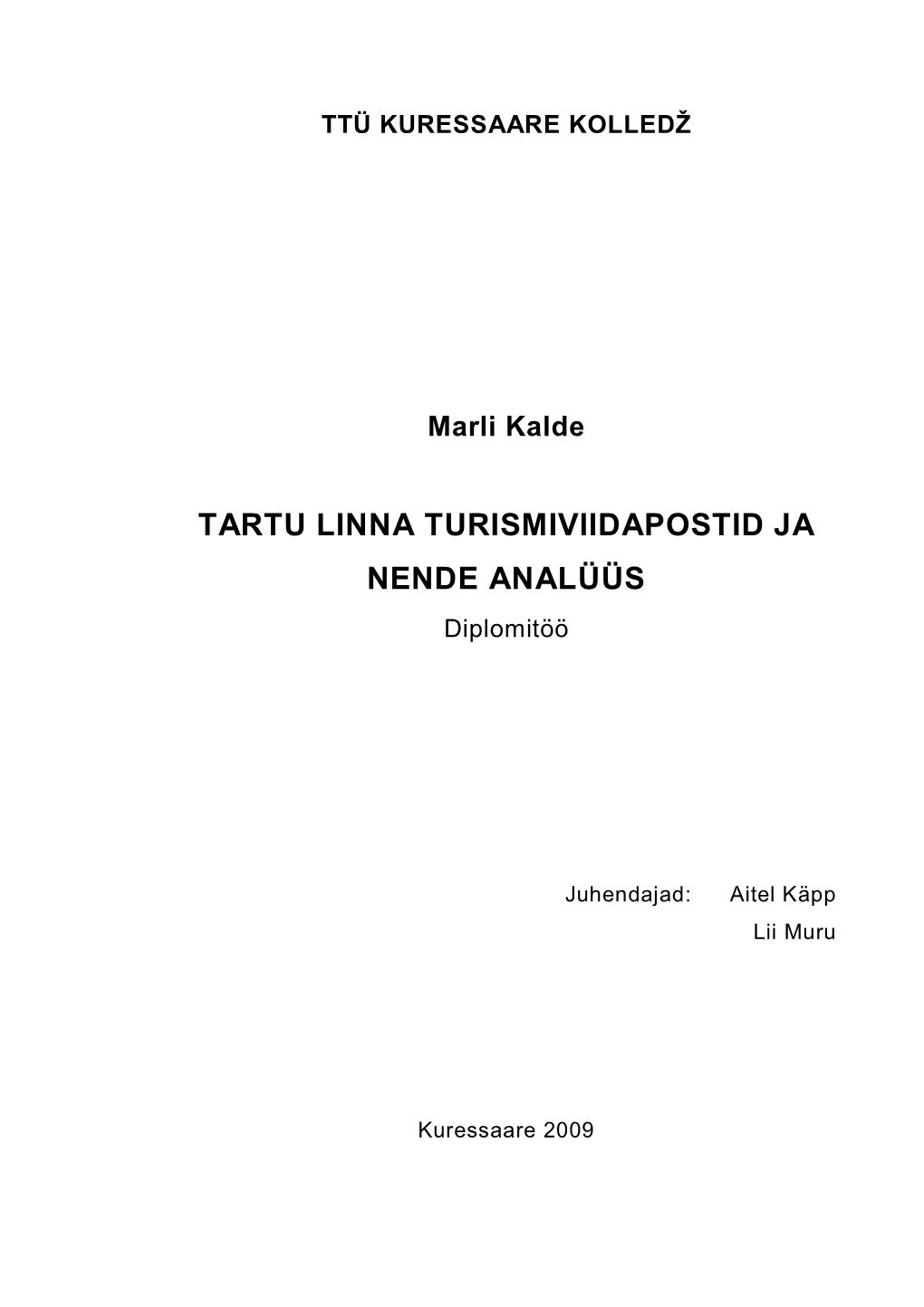 TARTU LINNA TURISMIVIIDAPOSTID JA NENDE ANALÜÜS Diplomitöö