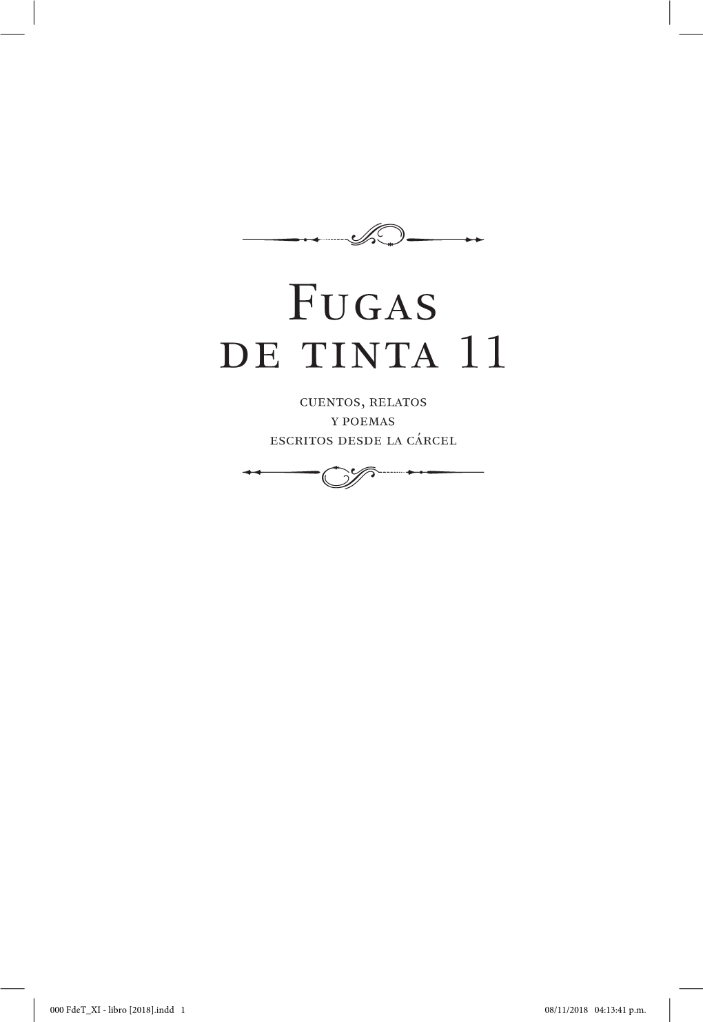 Fugas De Tinta 11 Cuentos, Relatos Y Poemas Escritos Desde La Cárcel