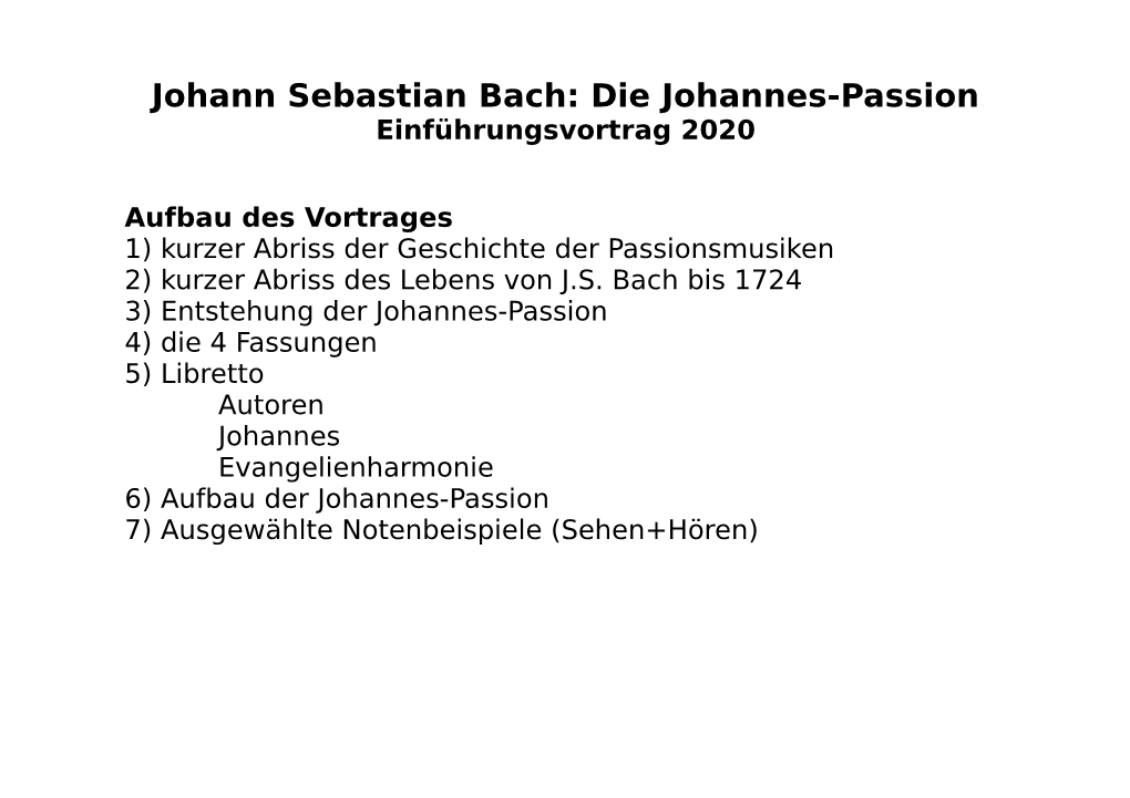 Johann Sebastian Bach: Die Johannes-Passion Einführungsvortrag 2020