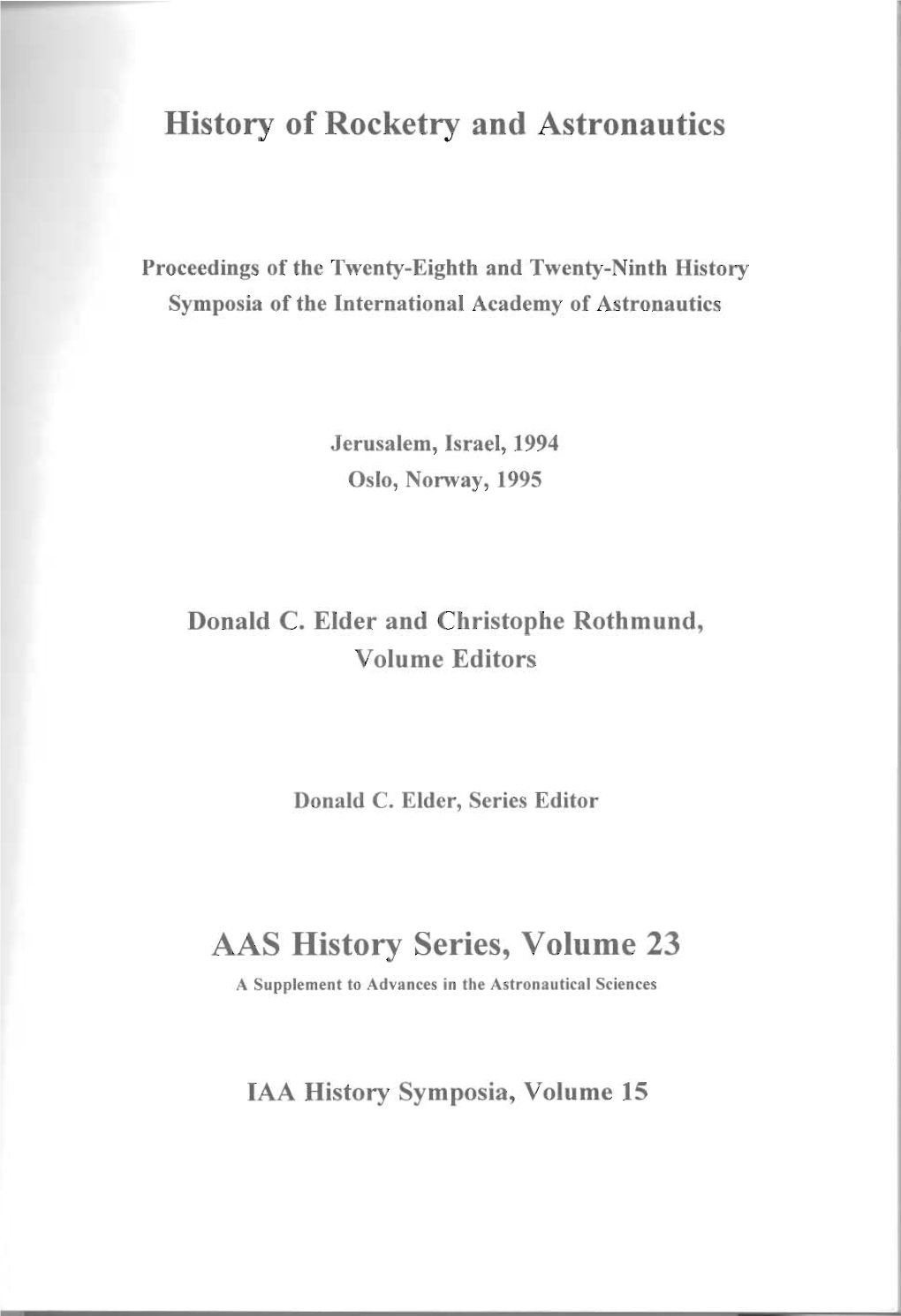 History of Rocketry and Astronautics AAS History Series, Volume 23