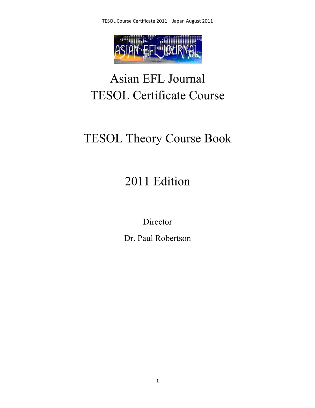 Asian EFL Journal TESOL Certificate Course TESOL Theory Course Book 2011 Edition