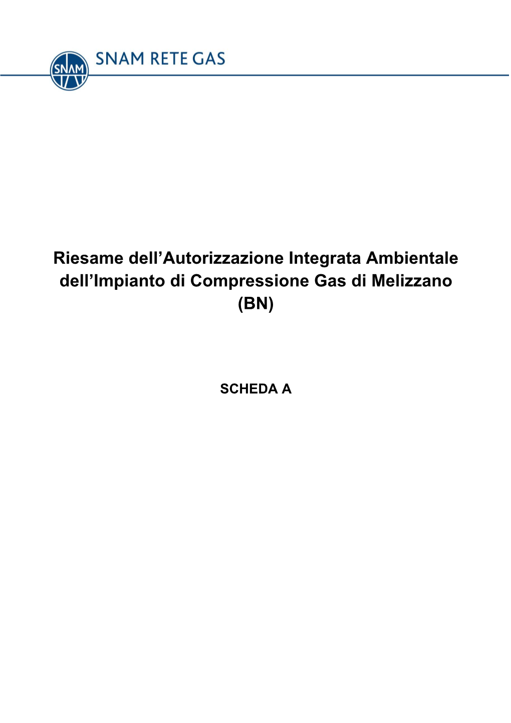 Riesame Dell'autorizzazione Integrata Ambientale Dell'impianto Di Compressione Gas Di Melizzano (BN)