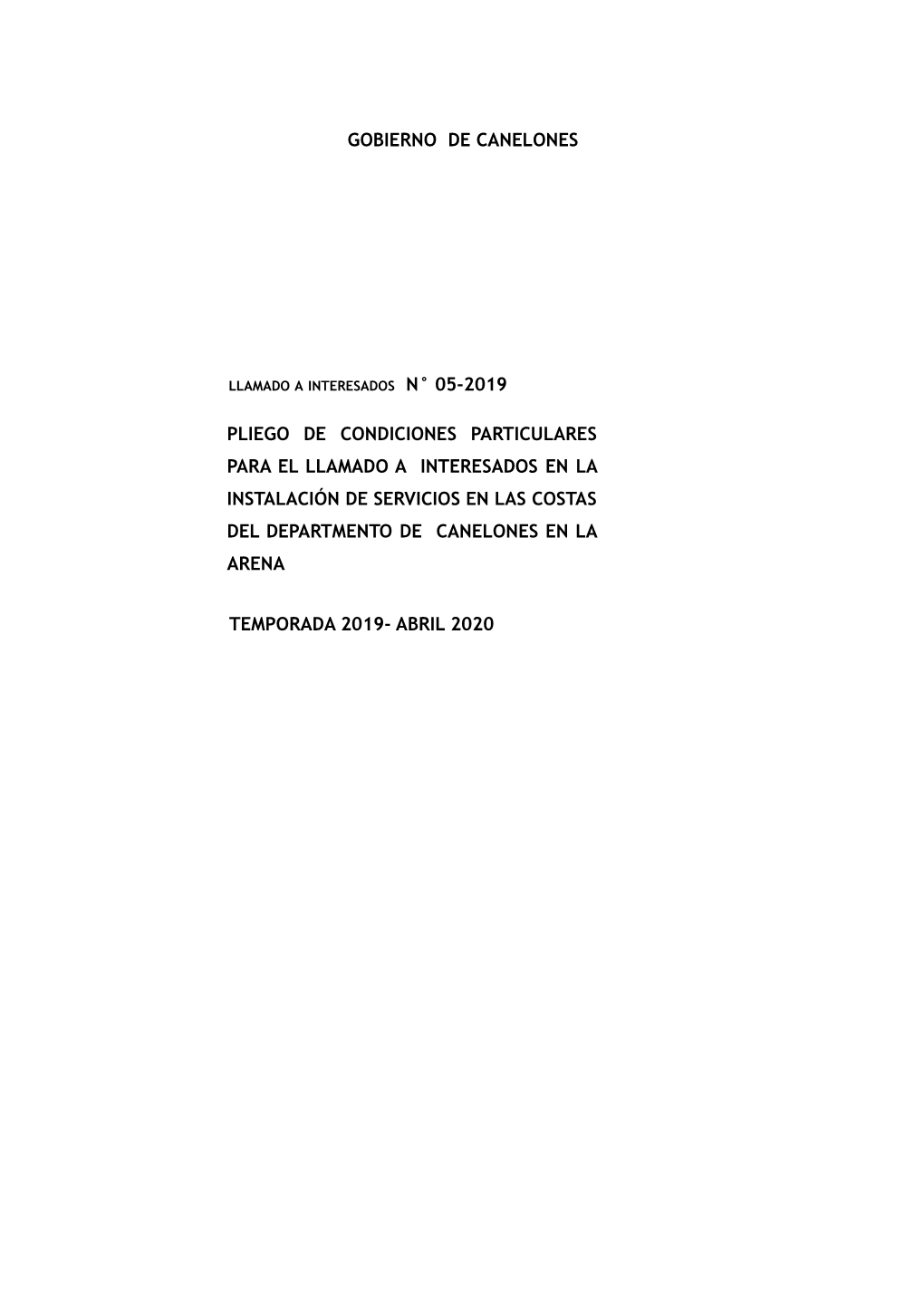 Gobierno De Canelones N° 05-2019 Pliego De Condiciones Particulares Para El Llamado a Interesados En La Instalación De Servi