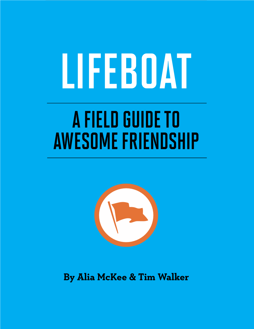 A Field Guide to Awesome Friendship