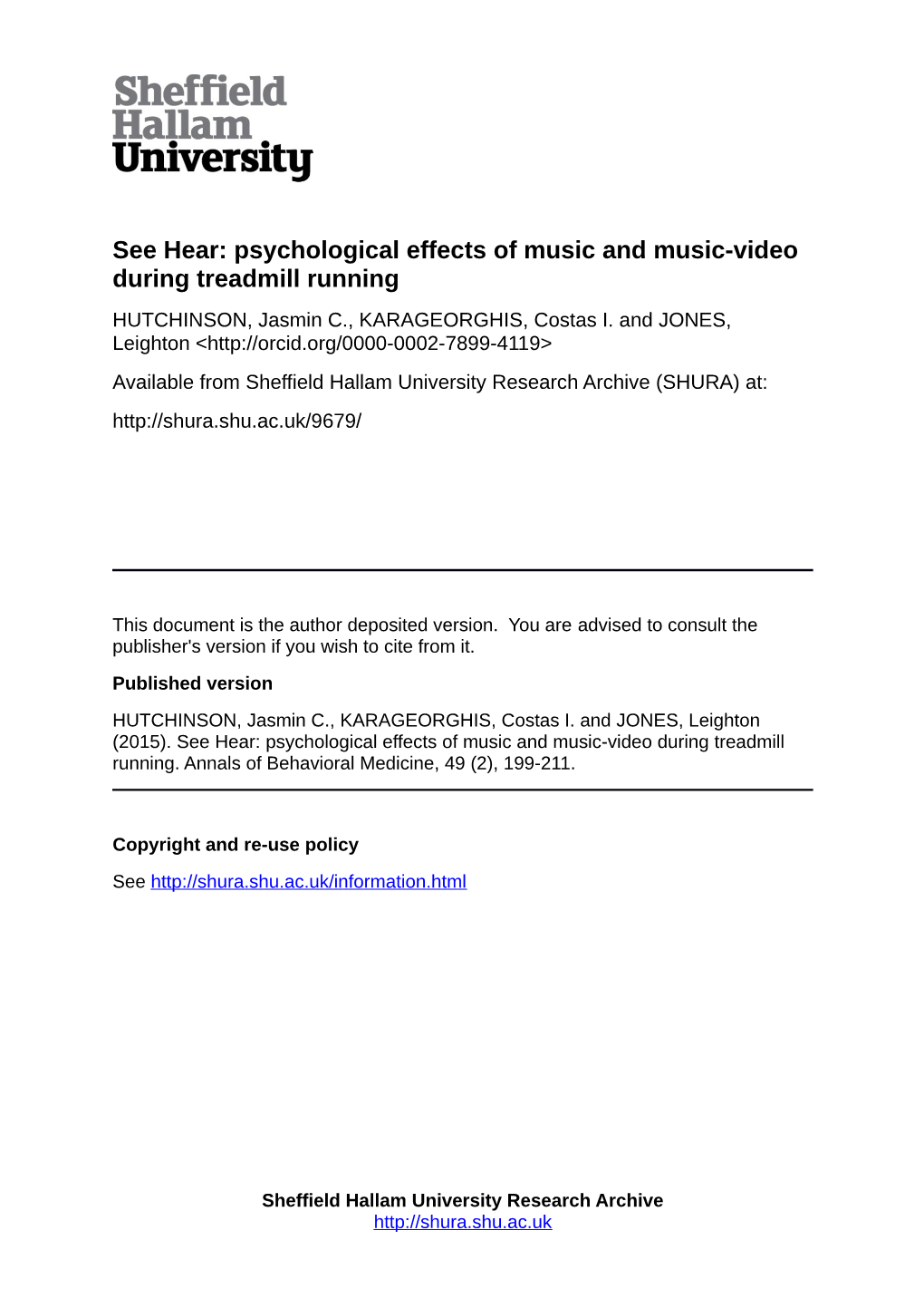 Psychological Effects of Music and Music-Video During Treadmill Running HUTCHINSON, Jasmin C., KARAGEORGHIS, Costas I