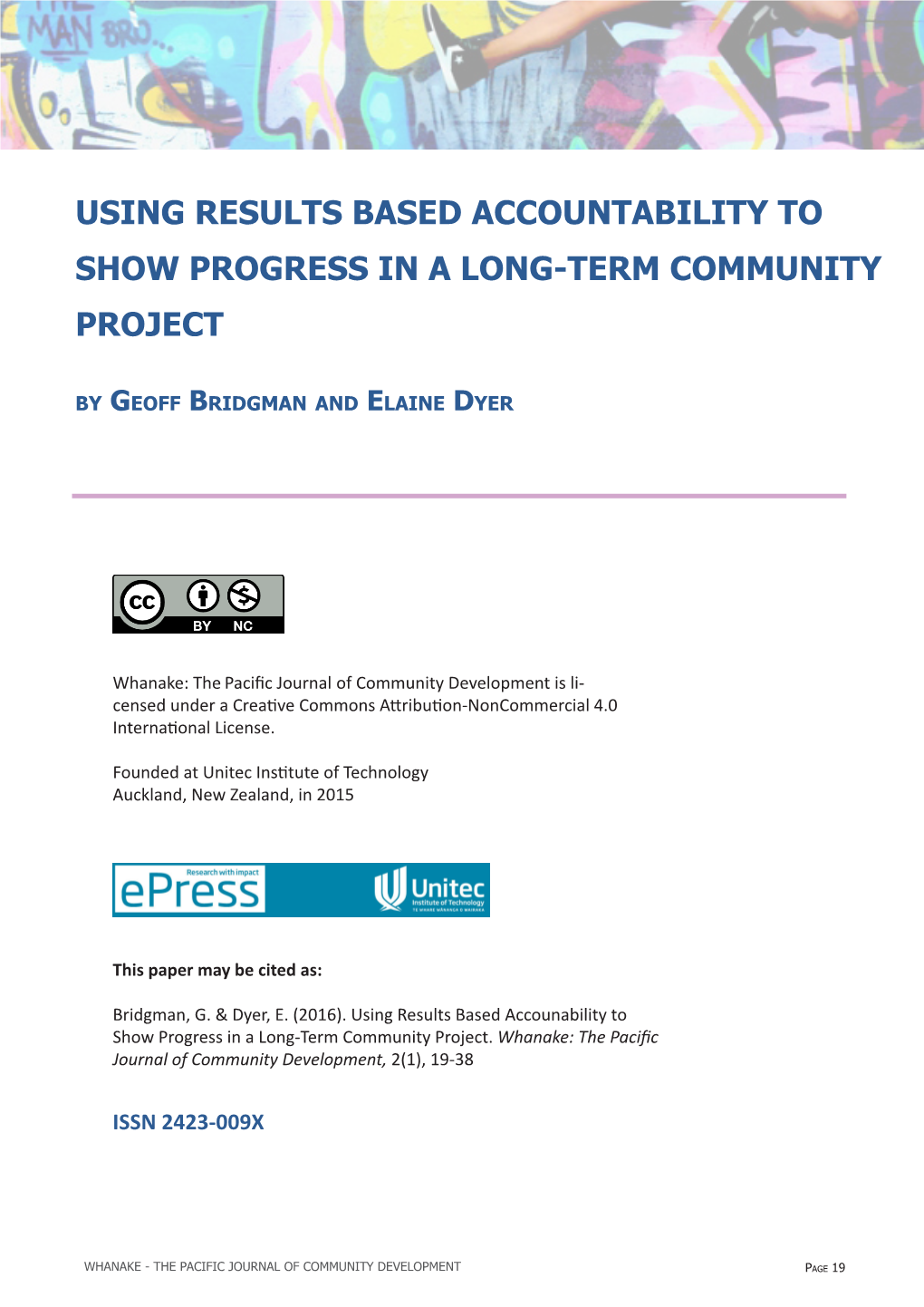 USING RESULTS BASED ACCOUNTABILITY to SHOW PROGRESS in a LONG-TERM COMMUNITY PROJECT by Geoff Bridgman and Elaine Dyer