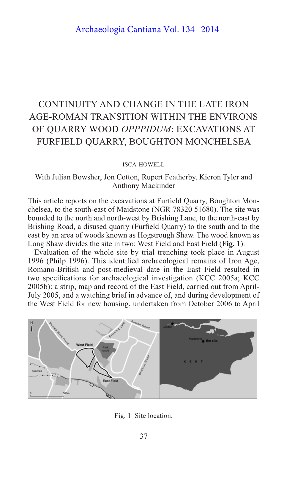 Continuity and Change in the Late Iron Age-Roman Transition Within the Environs of Quarry Wood Opppidum: Excavations at Furfield Quarry, Boughton Monchelsea