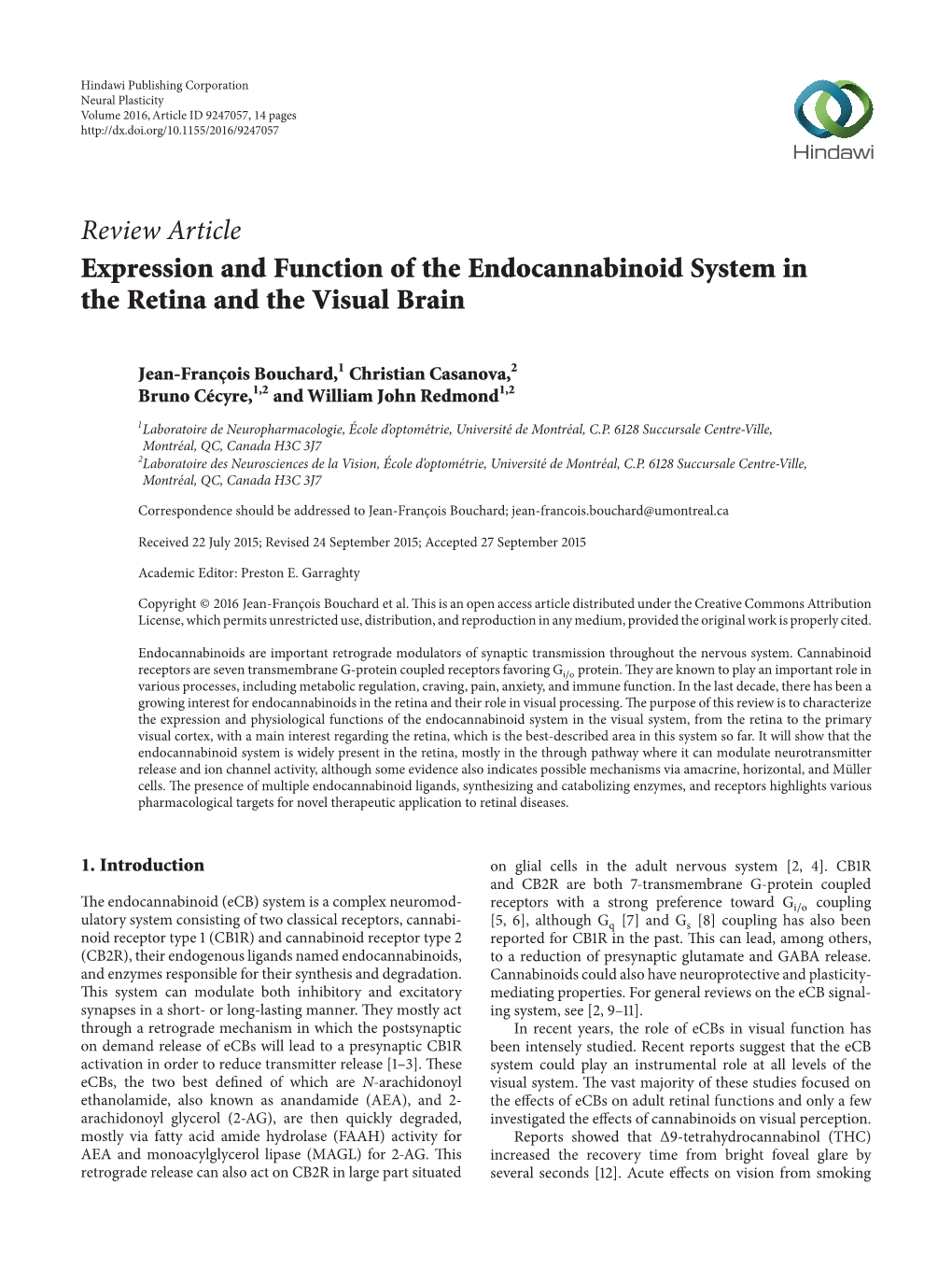 Expression and Function of the Endocannabinoid System in the Retina and the Visual Brain