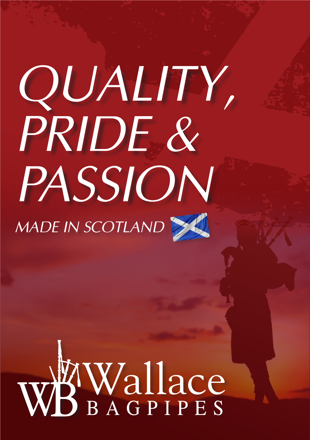 MADE in SCOTLAND Craig Munro Is the Master Craftsman and Director of Wallace Bagpipes, Scotland