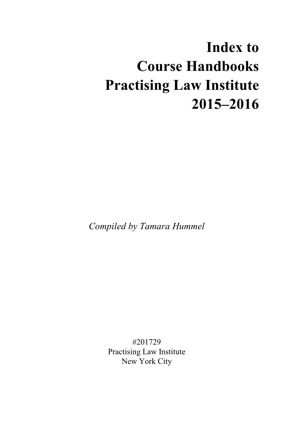 Index to Course Handbooks Practising Law Institute 2015–2016