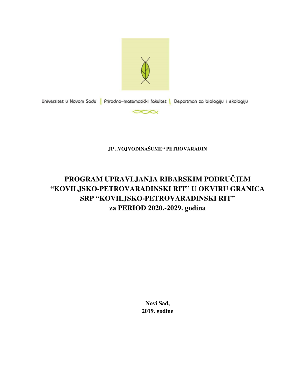 KOVILJSKO-PETROVARADINSKI RIT” U OKVIRU GRANICA SRP “KOVILJSKO-PETROVARADINSKI RIT” Za PERIOD 2020.-2029