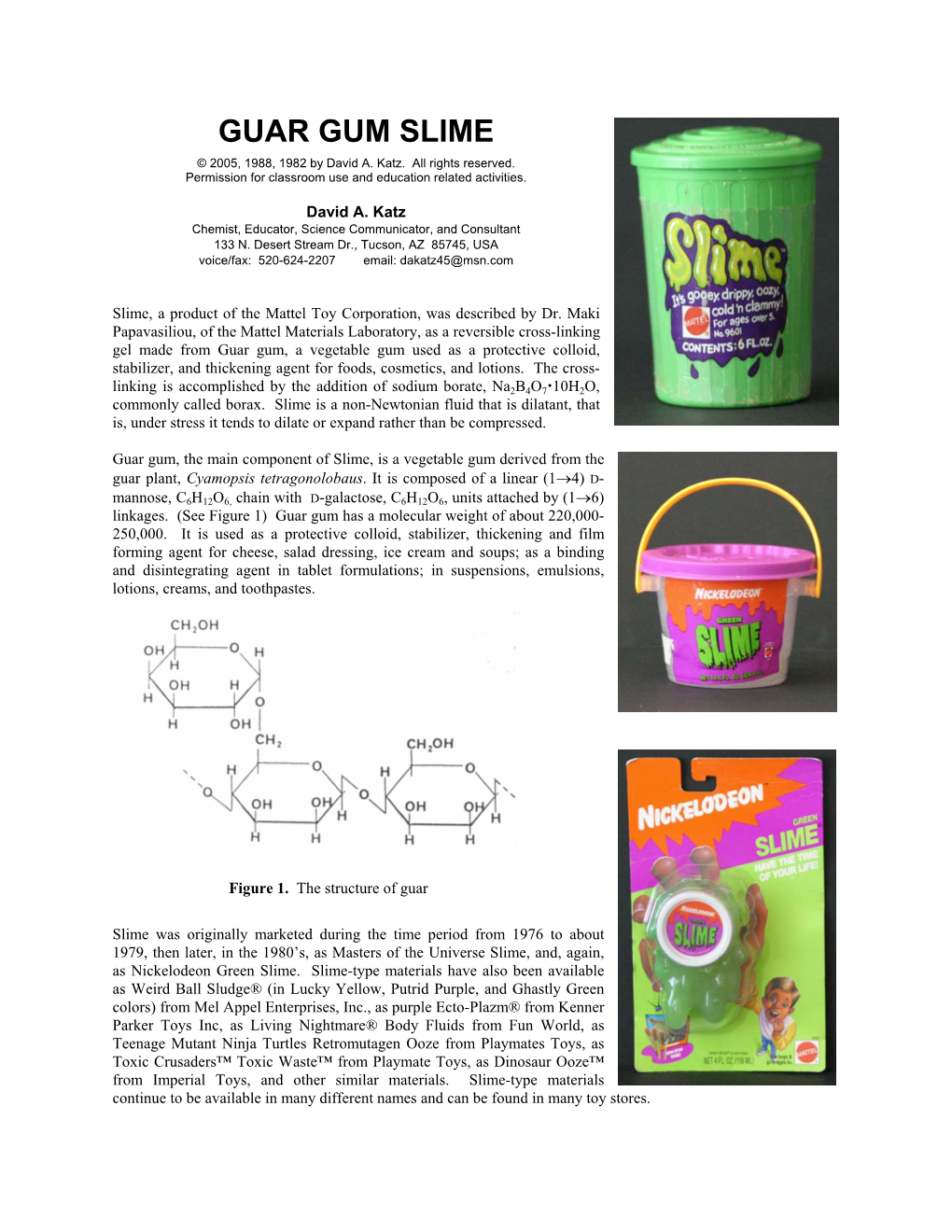 GUAR GUM SLIME © 2005, 1988, 1982 by David A