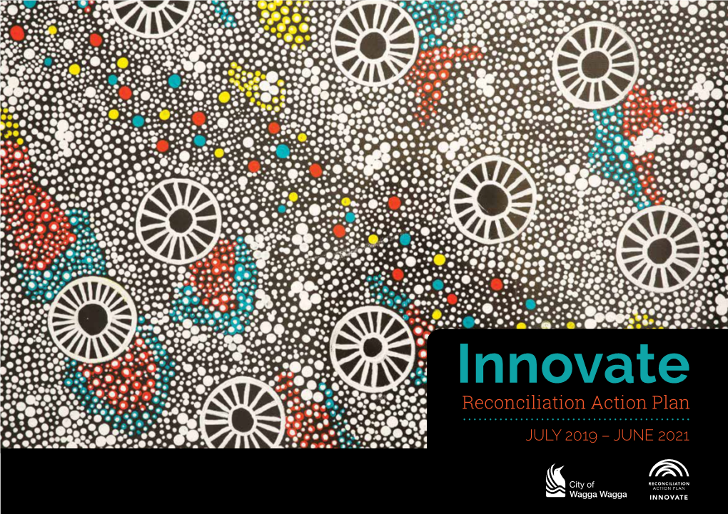 Innovate Reconciliation Action Plan JULY 2019 – JUNE 2021 Image: Mervyn Bishop