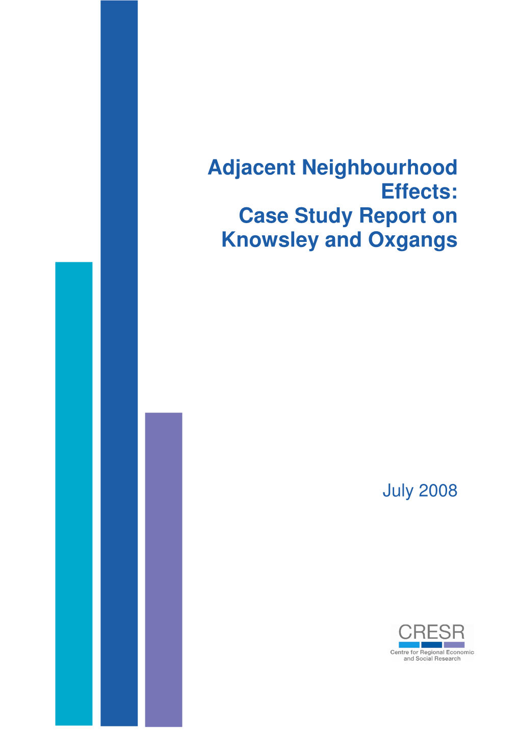 Research Paper 1- Adjacent Neighbourhood Effects: Case Study