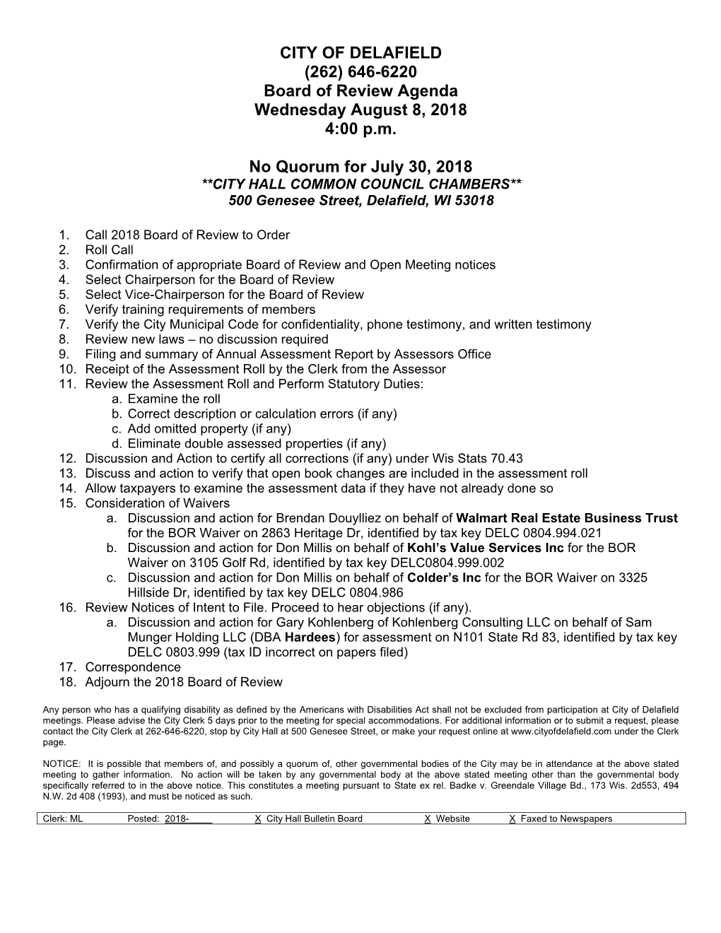 CITY of DELAFIELD (262) 646-6220 Board of Review Agenda Wednesday August 8, 2018 4:00 P.M