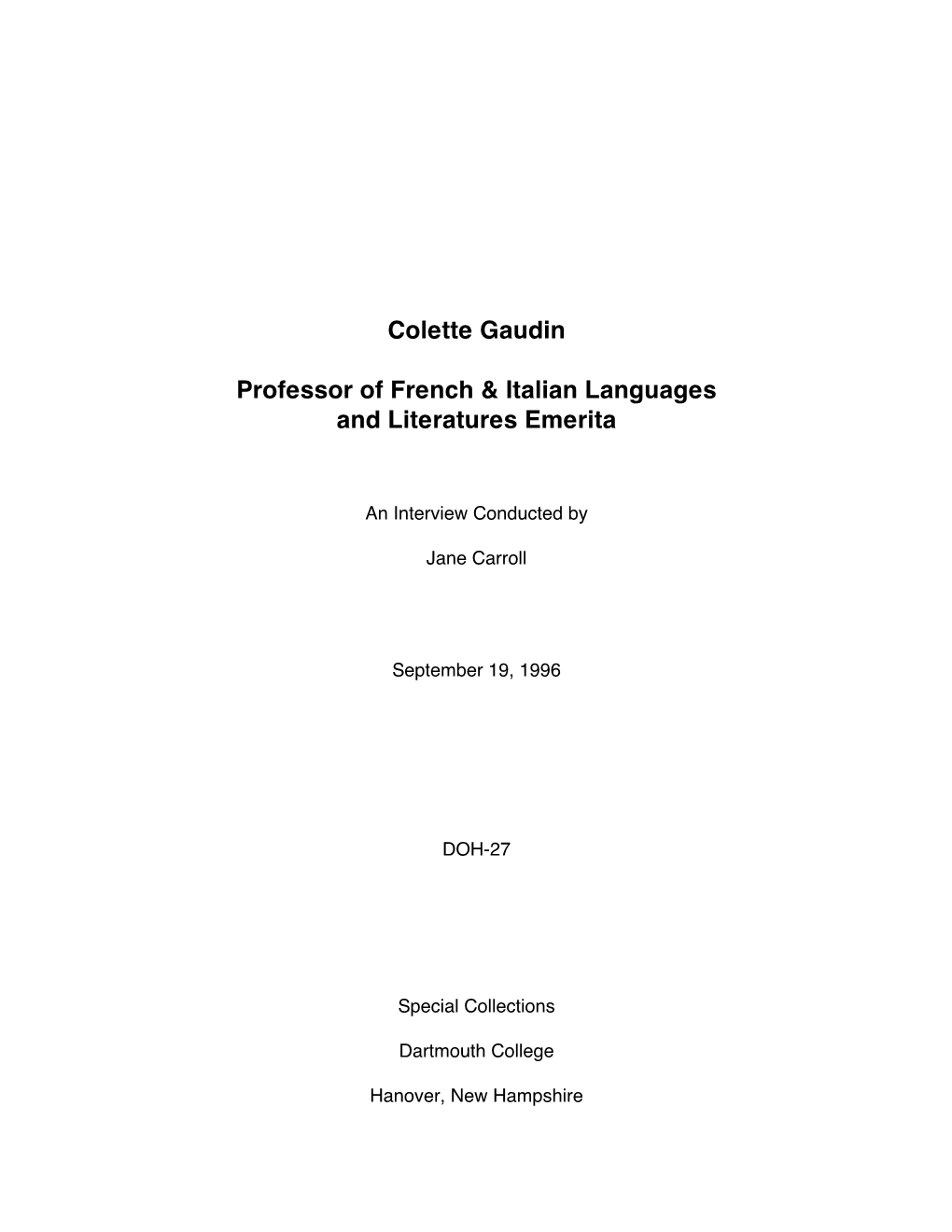 Colette Gaudin Professor of French & Italian Languages and Literatures