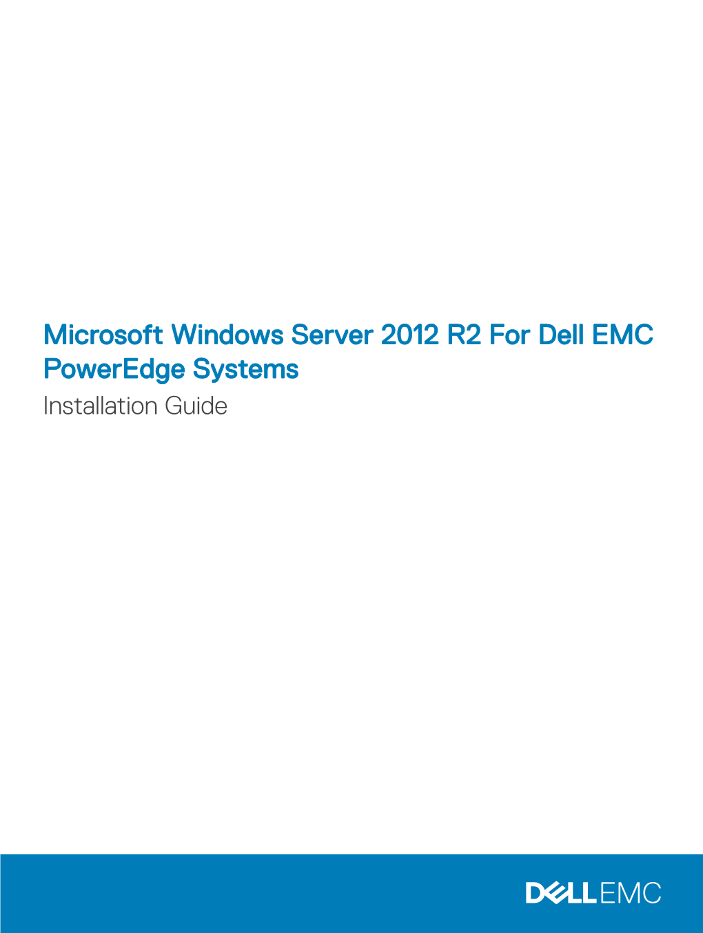 Microsoft Windows Server 2012 R2 for Dell EMC Poweredge Systems Installation Guide Notes, Cautions, and Warnings