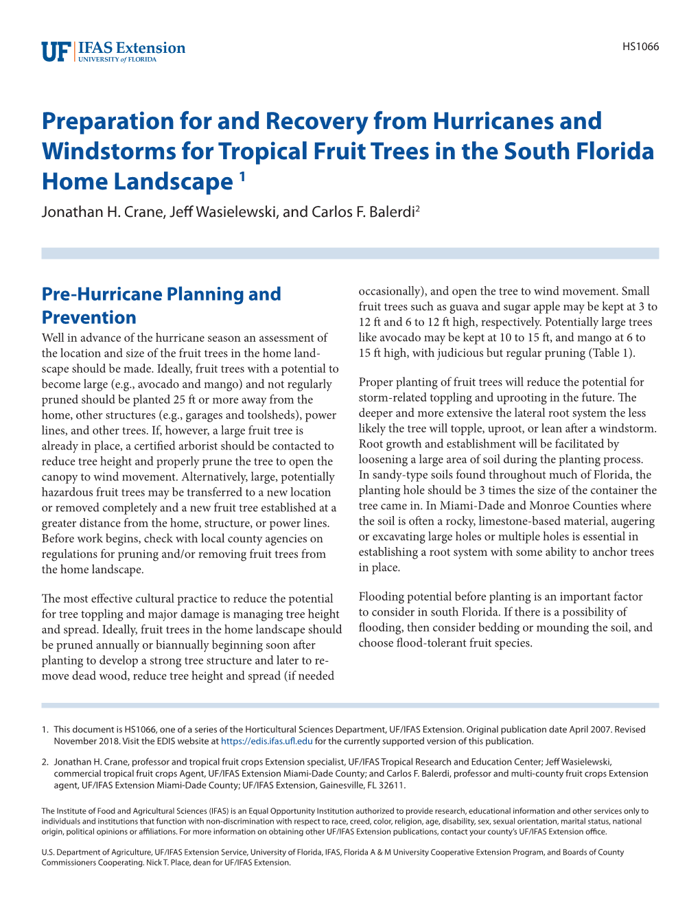 Preparation for and Recovery from Hurricanes and Windstorms for Tropical Fruit Trees in the South Florida Home Landscape 1 Jonathan H