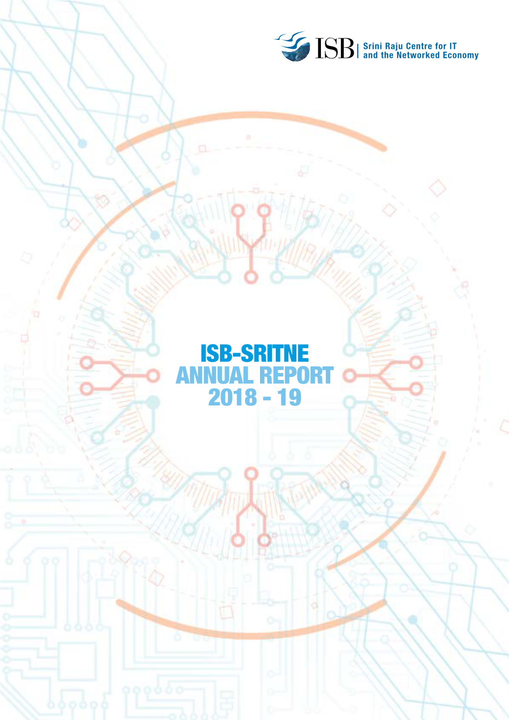 ISB-SRITNE ANNUAL REPORT 2018 - 19 Message from Benefactor