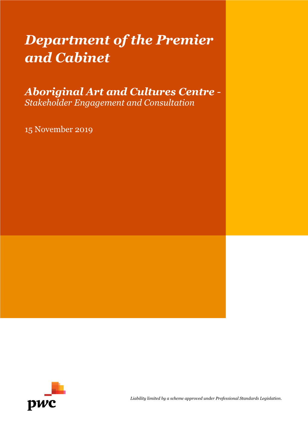 Aboriginal Art and Cultures Centre - Stakeholder Engagement and Consultation Pwc & PIC