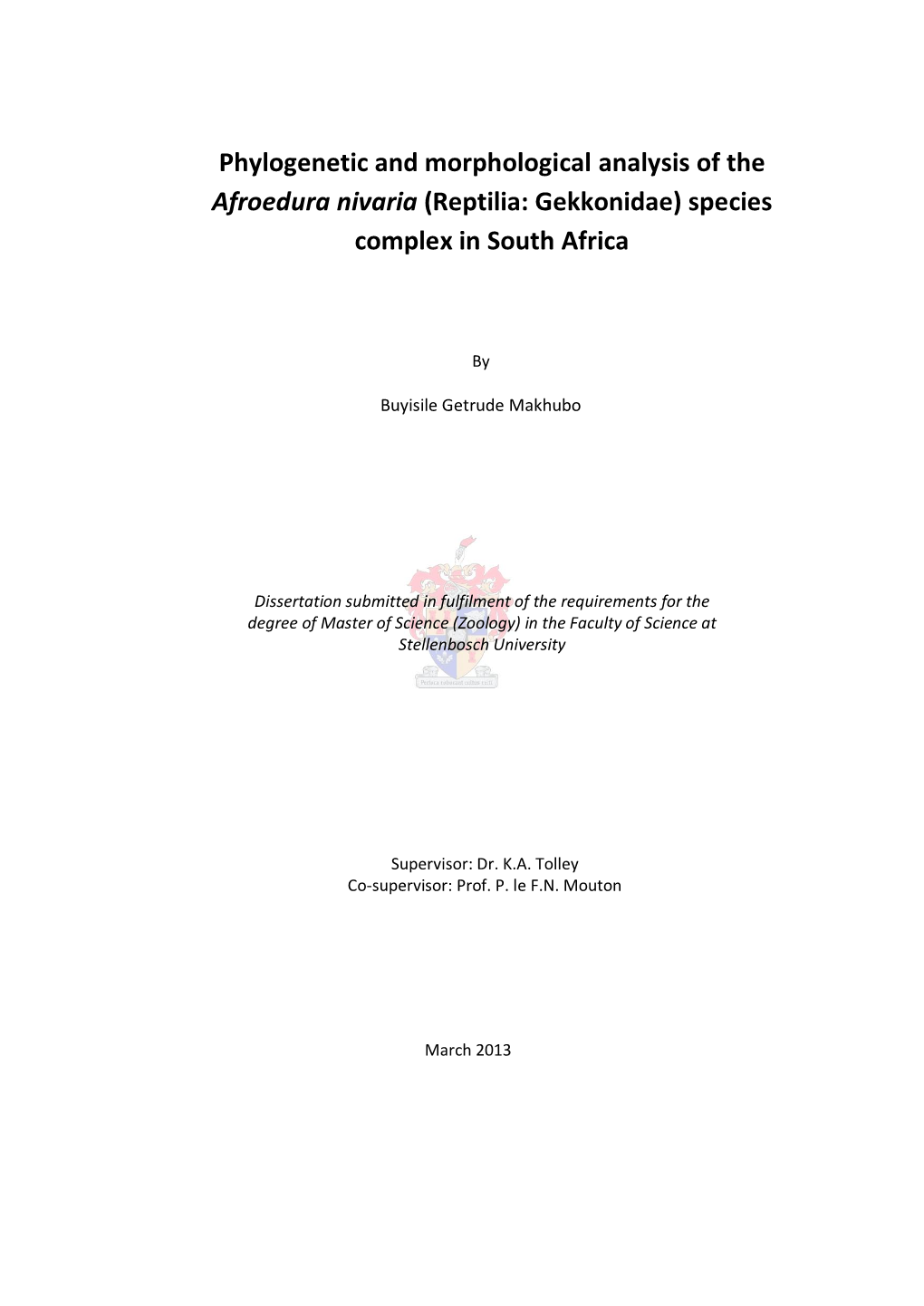 Phylogenetic and Morphological Analysis of the Afroedura Nivaria (Reptilia: Gekkonidae) Species Complex in South Africa