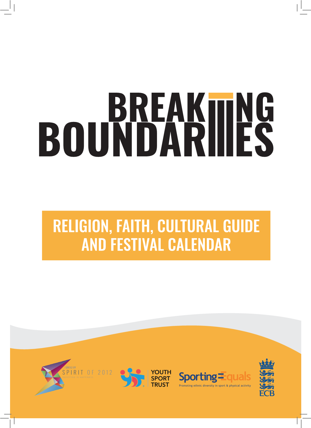 Religion, Faith, Cultural Guide and Festival Calendar Religion, Faith and Cultural Guide