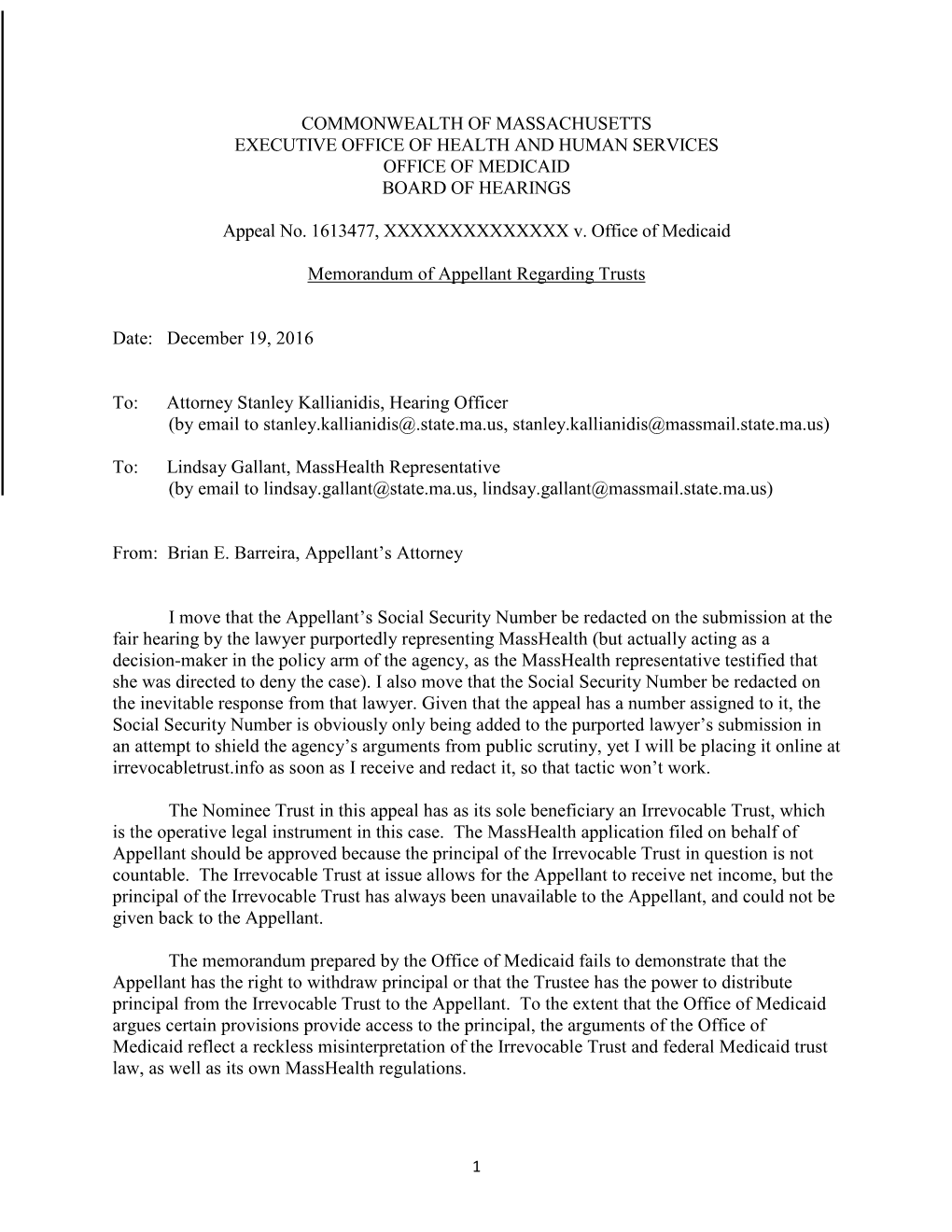 COMMONWEALTH of MASSACHUSETTS EXECUTIVE OFFICE of HEALTH and HUMAN SERVICES OFFICE of MEDICAID BOARD of HEARINGS Appeal No. 1613