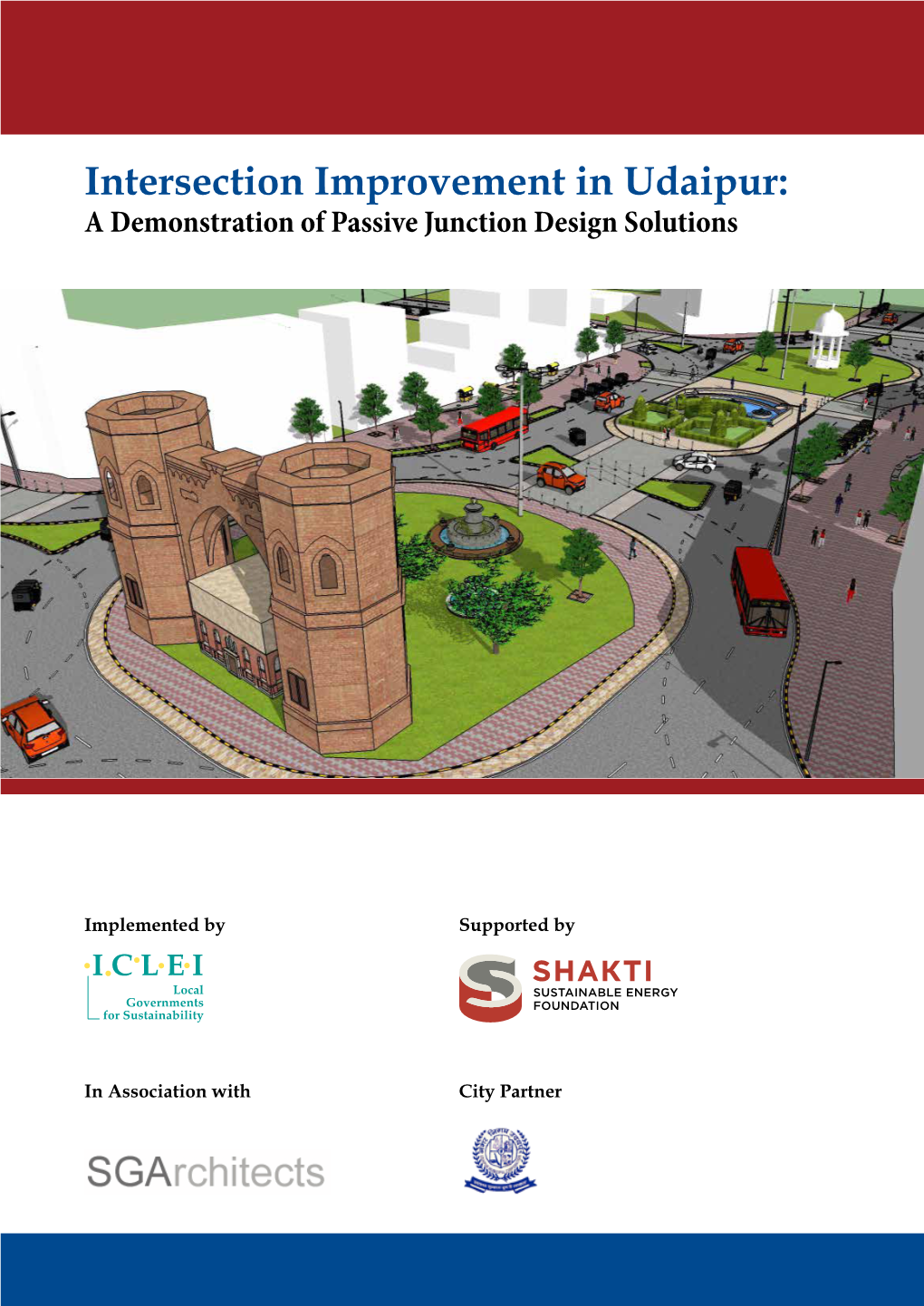 Intersection Improvement in Udaipur: a Demonstration of Passive Junction Design Solutions
