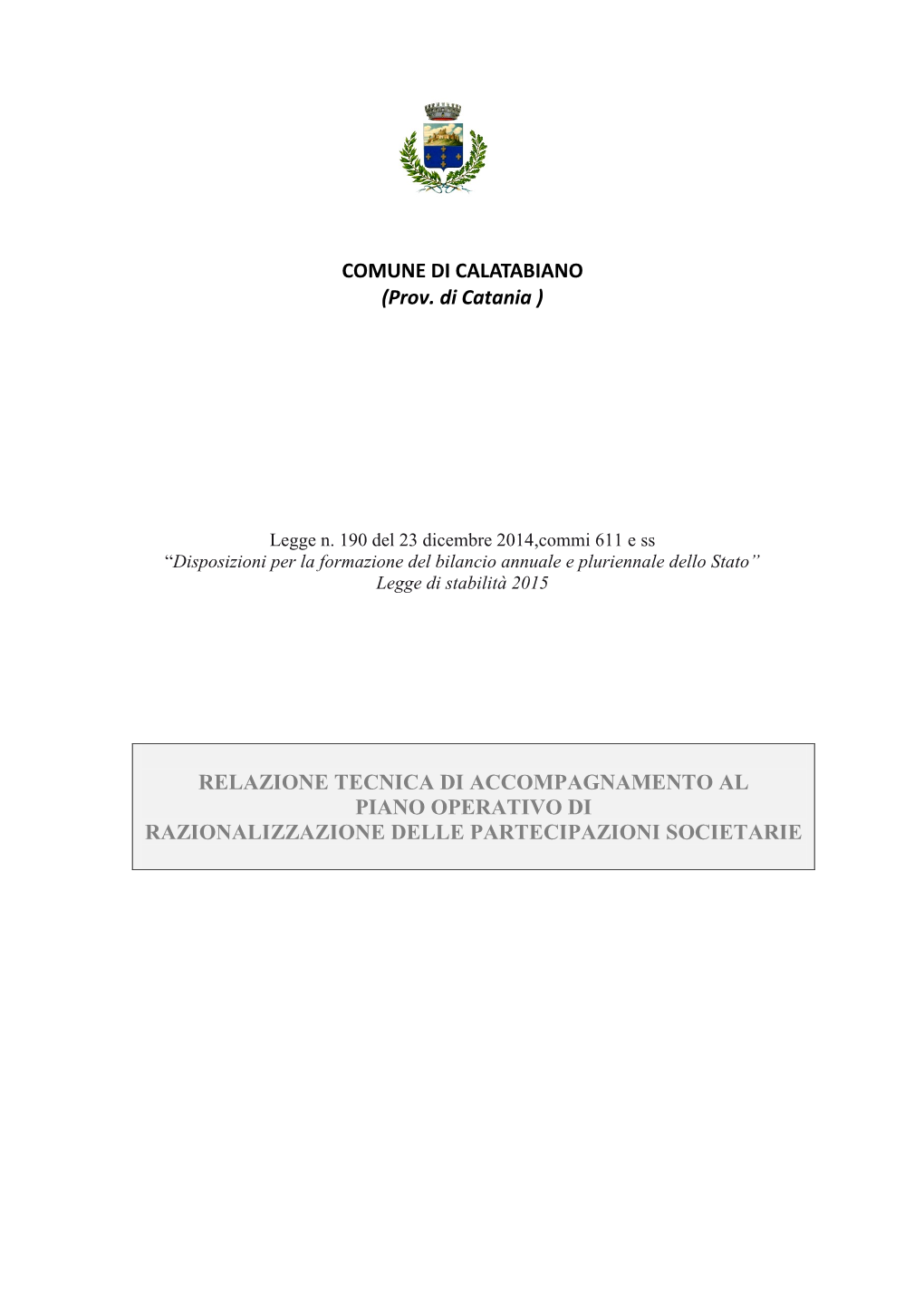 COMUNE DI CALATABIANO (Prov. Di Catania ) RELAZIONE TECNICA DI