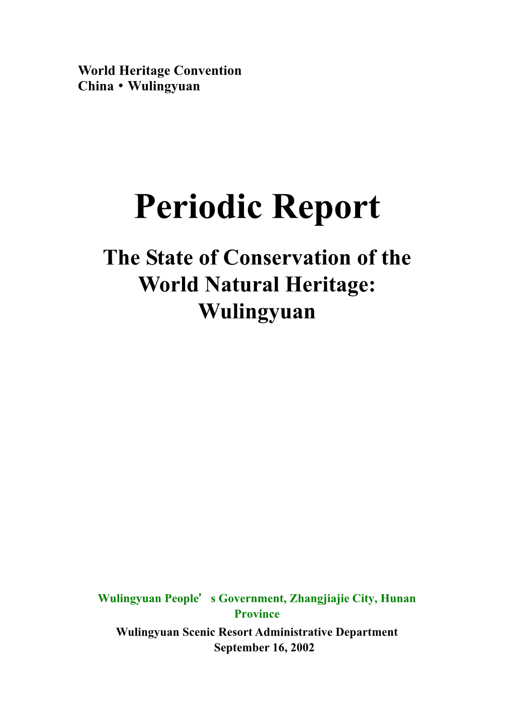 Section II: Periodic Report on the State of Conservation of the Wulingyuan