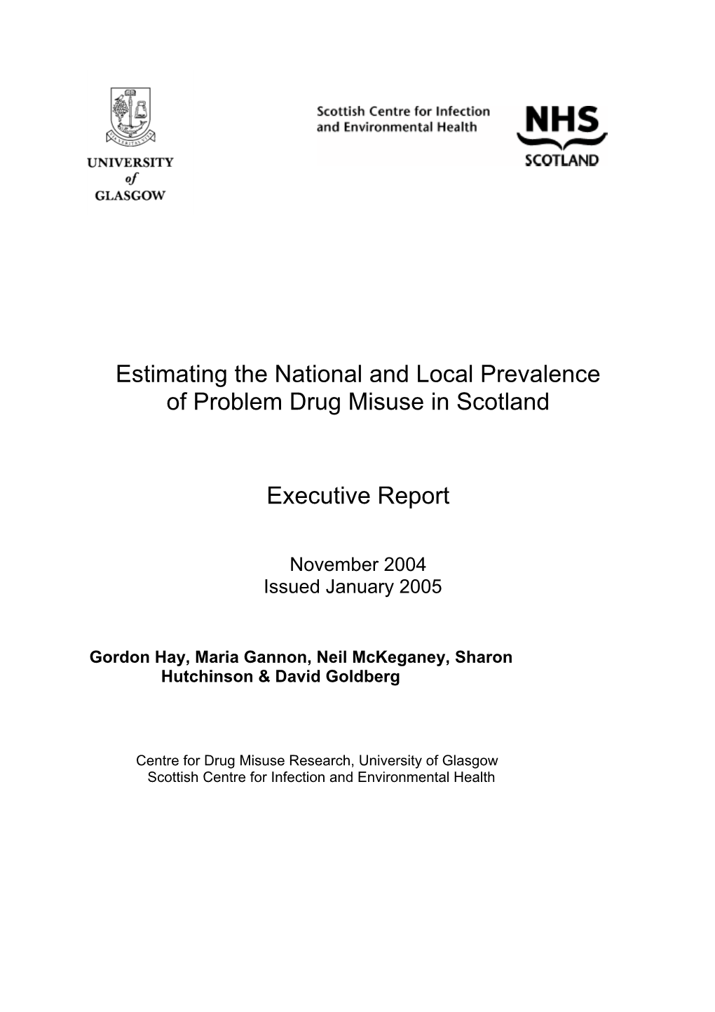 Estimating the National and Local Prevalence of Problem Drug Misuse in Scotland