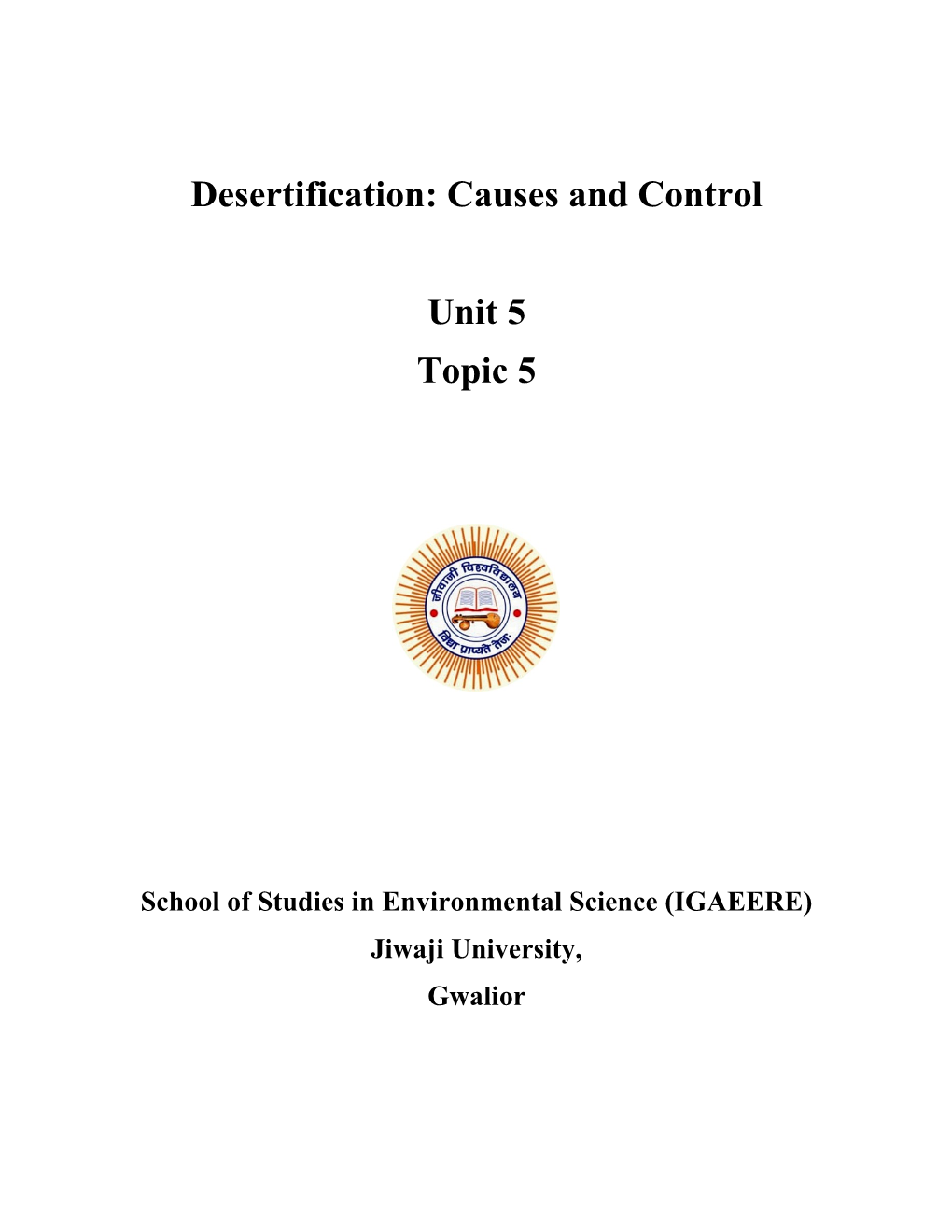 Desertification: Causes and Control Unit 5 Topic 5