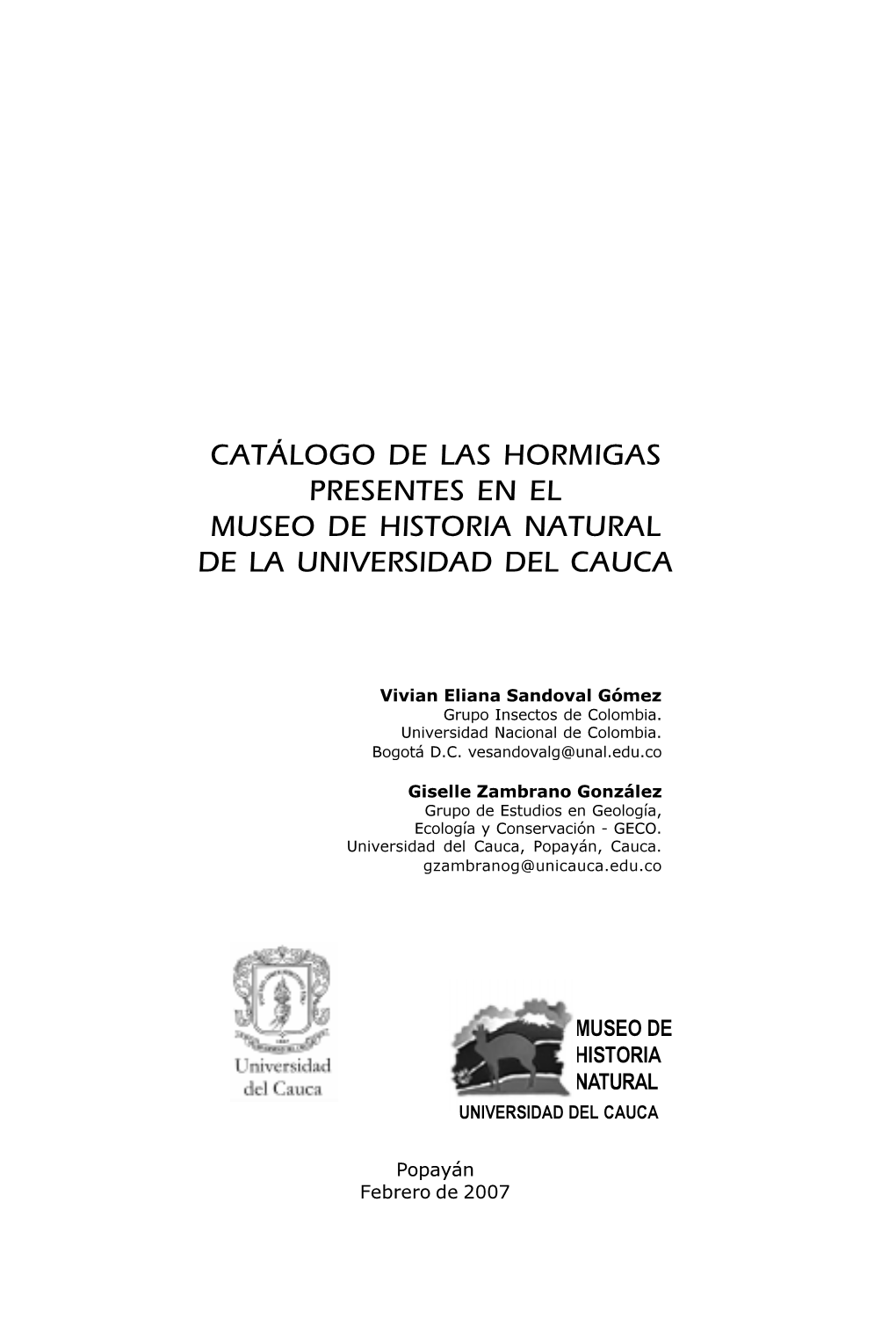 Catálogo De Las Hormigas Presentes En El Museo De Historia Natural De La Universidad Del Cauca