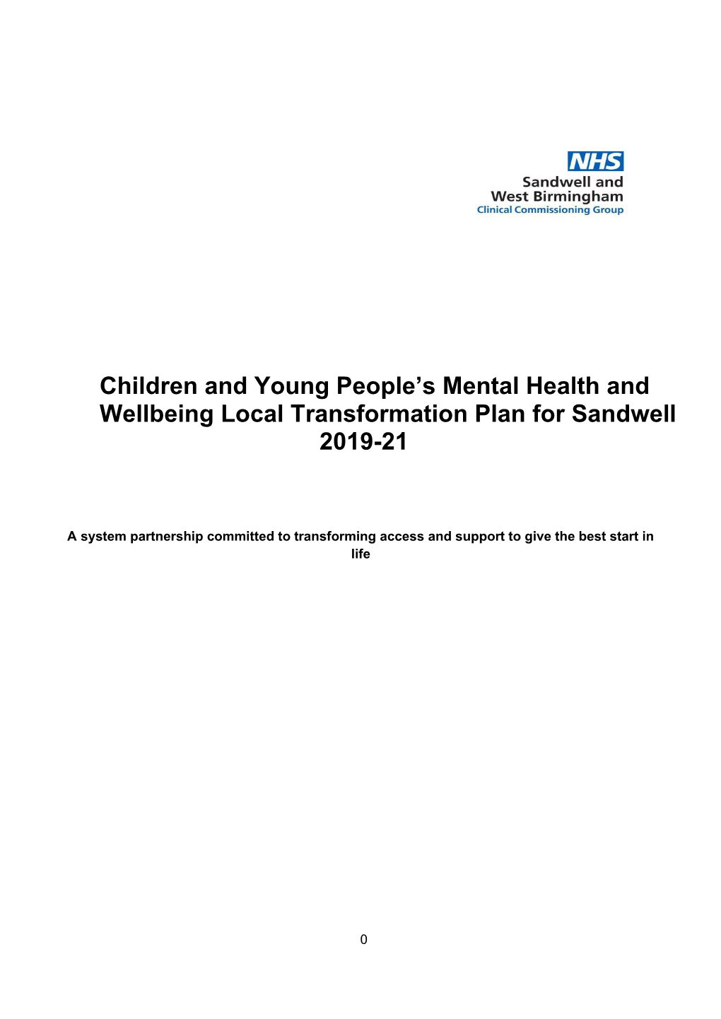 Children and Young People's Mental Health and Wellbeing Local Transformation Plan for Sandwell 2019-21