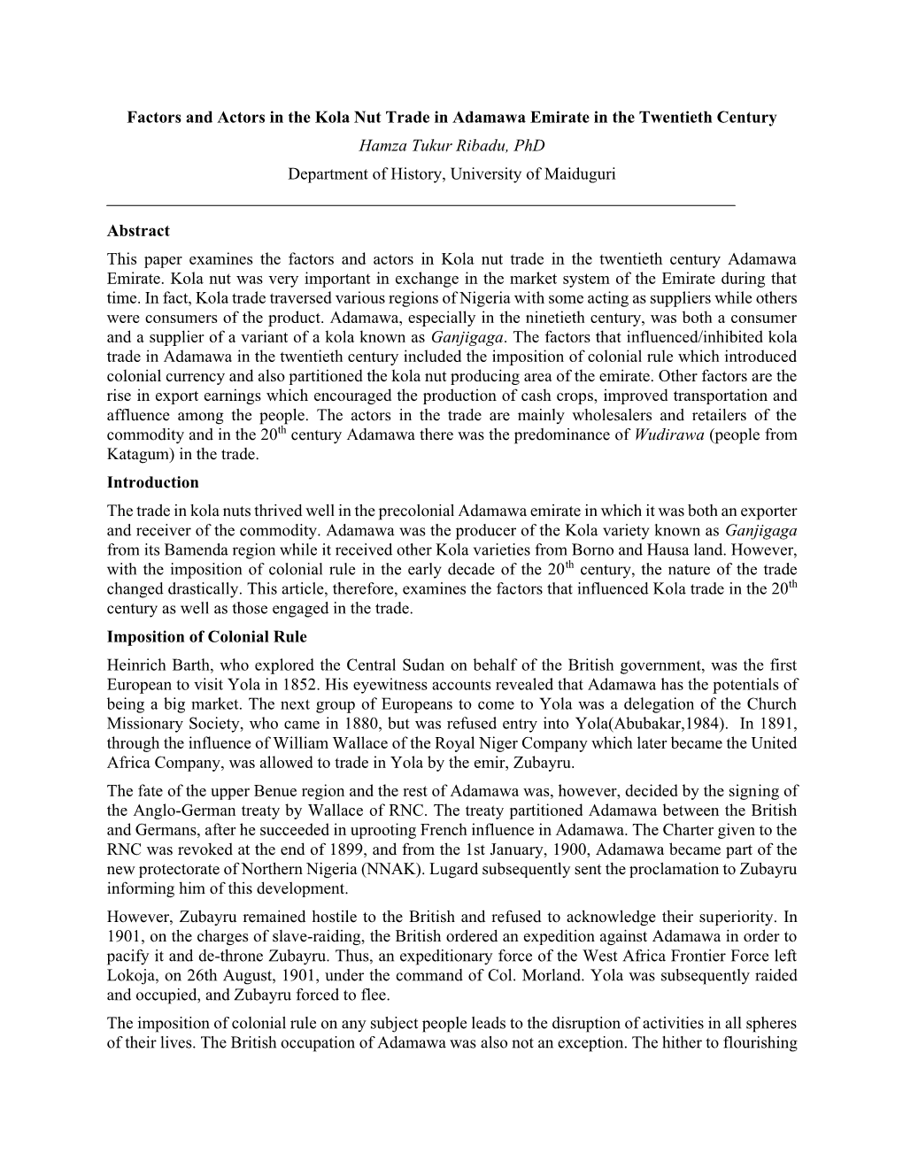 Factors and Actors in the Kola Nut Trade in Adamawa Emirate in the Twentieth Century Hamza Tukur Ribadu, Phd Department of History, University of Maiduguri